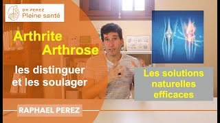 Arthrite  arthrose  les différencier et les soulager inflammation douleurs [upl. by Romo]