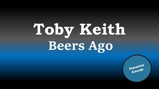 Toby Keith  Beers Ago Karaoke [upl. by Aramenta]