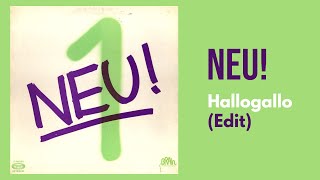 Neu  Hallogallo Edit [upl. by Kudva]