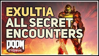 All Secret Encounters Exultia Doom Eternal [upl. by Danna]