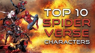 Top 10 SpiderVerse Characters [upl. by Arodnahs190]