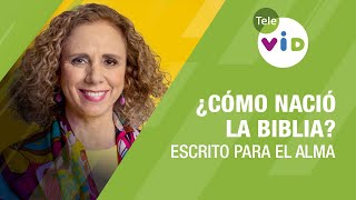 ¿Cómo Nació La Biblia ✍💖 Escrito Para el Alma  Tele VID [upl. by Elfrieda]