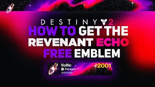 Revenant Echo Emblem Free Twitch Drop Emblem  Destiny 2 Revenant [upl. by Eimile]