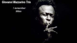 Giovanni Mazzarino Trio  I remember Miles full cd [upl. by Atoiyanap]