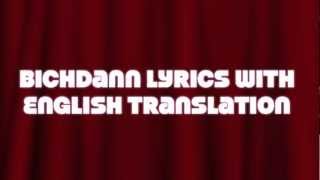 Bichdann Lyrics Son of Sardar Rahat Fateh Ali Khan with English Translation [upl. by Gaulin]