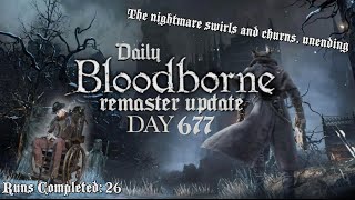 Daily Bloodborne Remaster Update Day 677 [upl. by Harmonie]