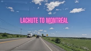 Lachute to Montreal in 4K [upl. by Emilia]