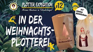 Plotter Expedition 12  In der Weihnachtsplotterei mit EmmaPünktchen [upl. by Edecrem]