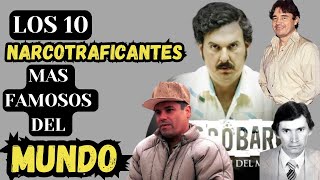 Los 10 NARCOTRAFICANTES más FAMOSOS DEL MUNDO pabloemilioescobargaviria curiosidades historia [upl. by Yvette]