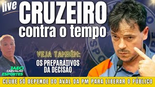 CRUZEIRO SÓ DEPENDE DO OK DA POLÍCIA MILITAR PARA LIBERAR O MINEIRÃO [upl. by Ilrak649]