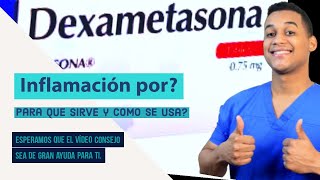 DEXAMETASONA para que sirve Dosis y Como se toma 💊inflamación [upl. by Zoie522]