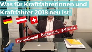 Was ist 2018 neu für Kraftfahrerinnen und Kraftfahrer Deutschland Österreich Schweiz [upl. by Galitea]