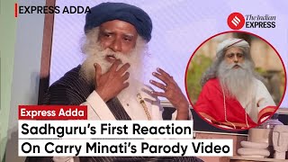 Sadhguru’s First Reaction On Carryminati’s Parody Video  Sadhguru On Carryminati [upl. by Lowrie]