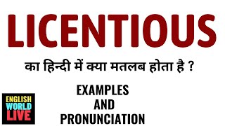 LICENTIOUS MEANING IN HINDI  LICENTIOUS का हिन्दी में क्या मतलब होता है  LICENTIOUS IN HINDI [upl. by Berneta]