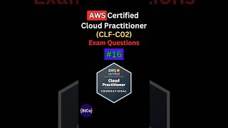 AWS Cloud Practitioner  QampA  CLFC02  AWS CCP Exam Question 16 aws [upl. by Renfred732]