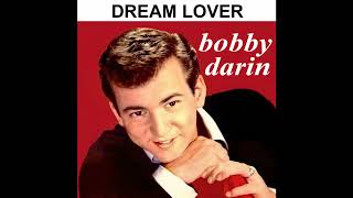 Bobby Darin  Dream Lover 2023 Stereo Remaster [upl. by Enitsenre335]