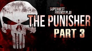 Super Best Friends Play The Punisher Part 3 [upl. by Gabriela842]