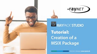 RayPack Studio Creation of a MSIX Package [upl. by Lordan]