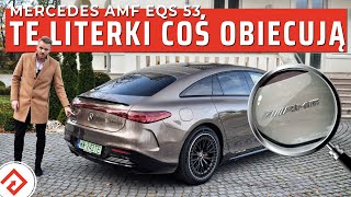 Mercedes AMG EQS 53  dobry samochód ale przeciętne AMG [upl. by Zanze]