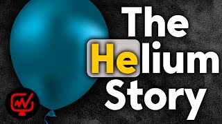 Helium Explained Past Present and Future  An Essential Elements Untold Journey [upl. by Ynehteb933]