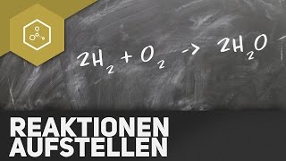 Einfache chemische Reaktionen aufstellen REMAKE [upl. by Inaflahk]