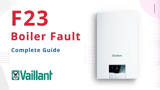 F23 Fault Code Vaillant Boiler [upl. by Annoyt16]