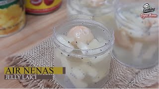 AIR NENAS JELLY LAICI  Minuman Yang Menyegarkan Untuk Berbuka Puasa [upl. by Sergeant]