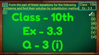 Class  10th Ex  33 Q3i Maths Pair of Linear Equations in Two Variables NCERT CBSE [upl. by Llennaj708]