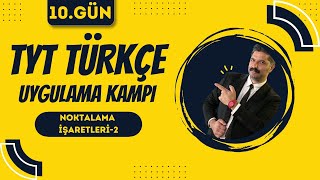 TYT Türkçe Uygulama Kampı  Noktalama İşaretleri2  10GÜN  RÜŞTÜ HOCA [upl. by Barraza]