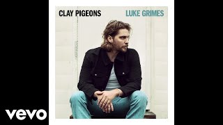 Luke Grimes  Clay Pigeons Official Audio [upl. by Eenimod434]