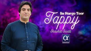 Shaukat Swati New Tappy 2024  Da Stargo Toor  Pashto New Song Tapey  Afghan Kaltoor Koor [upl. by Hubert]