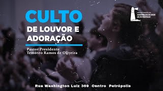 Culto de Louvor e Adoração  AD Petrópolis 28012024 [upl. by Ahnavas]