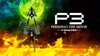 Persona 3 Spring of Birth HD ENG SUB [upl. by Anitirhc94]