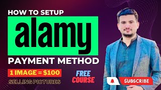 How to Setup Alamy Contributor Account Payment Method  How to Withdraw Money  Mujahid Malik [upl. by Aural236]