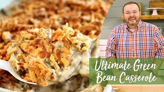 Ultimate Green Bean Casserole [upl. by Johnathon]