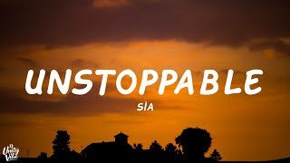 Sia  Unstoppable Lyrics [upl. by Vitek452]