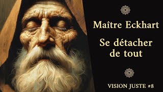 MAÎTRE ECKHART ET LE DÉTACHEMENT [upl. by Virgie]