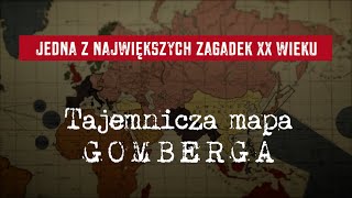 Jedna z największych zagadek XX wieku Tajemnicza mapa Gomberga [upl. by Annaik]