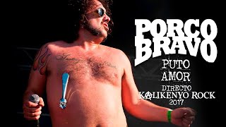 Porco Bravo  Puto Amor Directo Kalikenyo Rock 2017 [upl. by Chouest226]