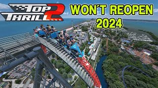 Top Thrill 2 at Cedar Point WILL NOT REOPEN in 2024 [upl. by Corilla562]