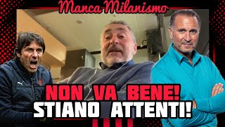 ⚠️STIANO ATTENTI‼️CONTE📣VOGLIAMO SPIEGAZIONI🚨MANCA MILANISMO😡NON VA BENE Milan Hello L Martinelli [upl. by Suollecram]