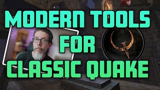 Using Modern Tools For Classic Quake Level Design [upl. by Sontich]