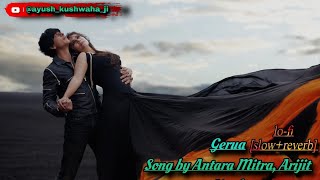 Gerua Song  गेरुआ गीत arjitsingh gerua lofi slowedandreverb dilwale audio music [upl. by Rosdniw]