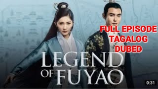 legend of fuyao 💞july 62021💞 full episode tagalog version [upl. by Tisha]