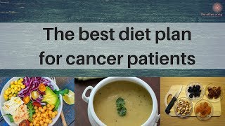 The best diet plan for cancer patients  Dr Komal Gandhi [upl. by Greeson]