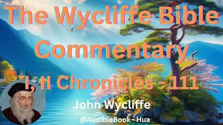 quotThe Wycliffe Bible Commentaryquot I and II Chronicles  Volume 11  John Wycliffe [upl. by Jerrold]