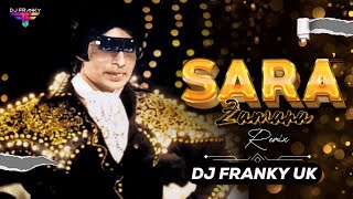 Sara Zamana X Pepas Remix  DJ Franky Uk  Amitabh Bachchan  Farruko  Geo Da S  Mashup 2024 [upl. by Barta]