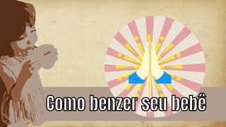 Como Benzer seu bebê [upl. by Sukul4]