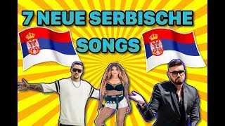 7 NEUE SERBISCHE🇷🇸 SONGS 🎤 🎧 FollyOlly [upl. by Yliram]