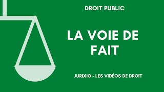 La voie de fait en droit administratif définition et exemple [upl. by Asalocin]